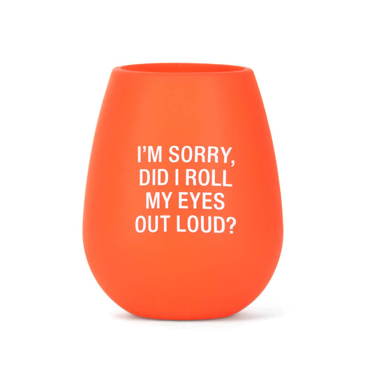 "I'm Sorry" Stemless Silicone Wine Glass