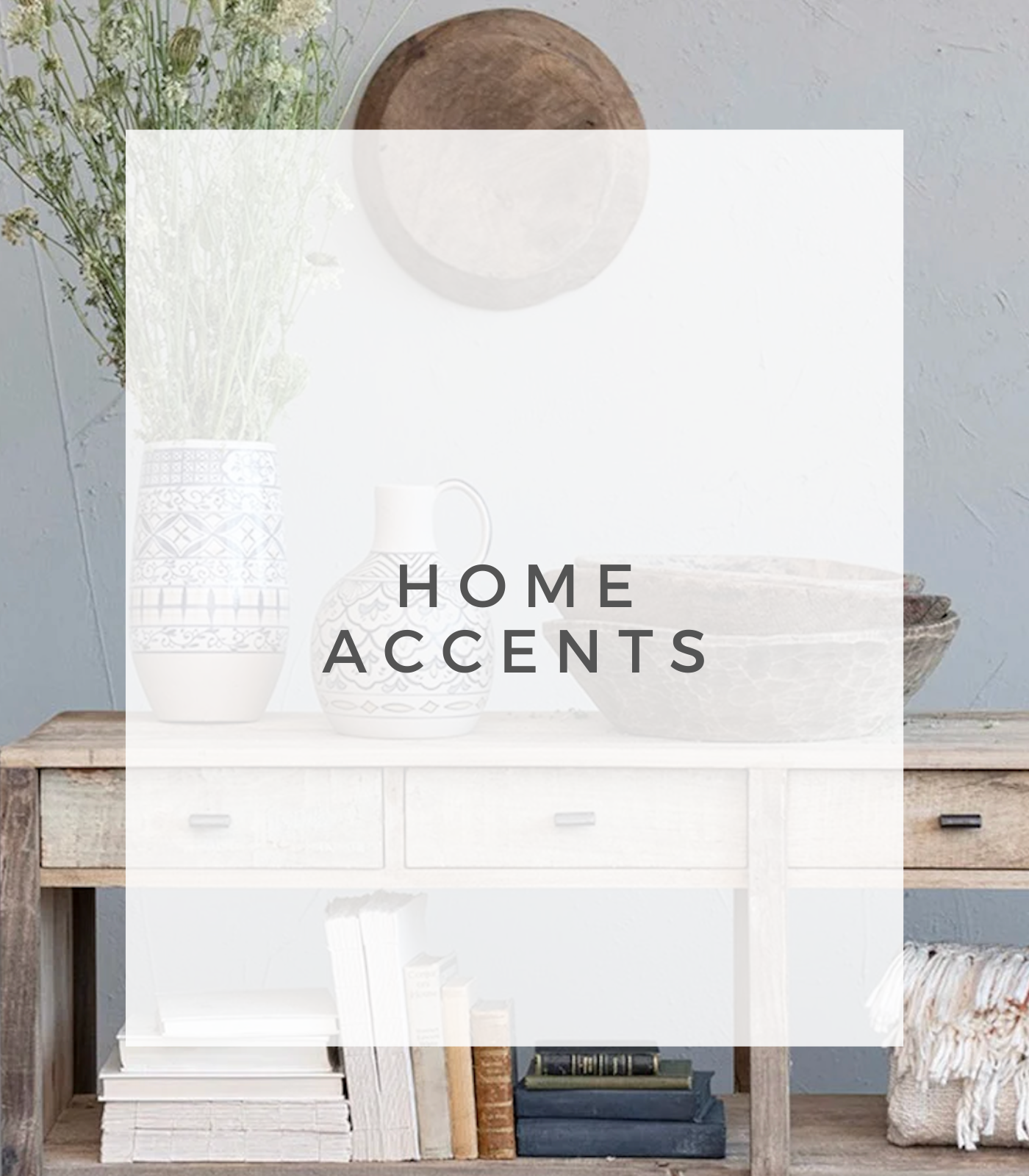 HOME ACCENTS